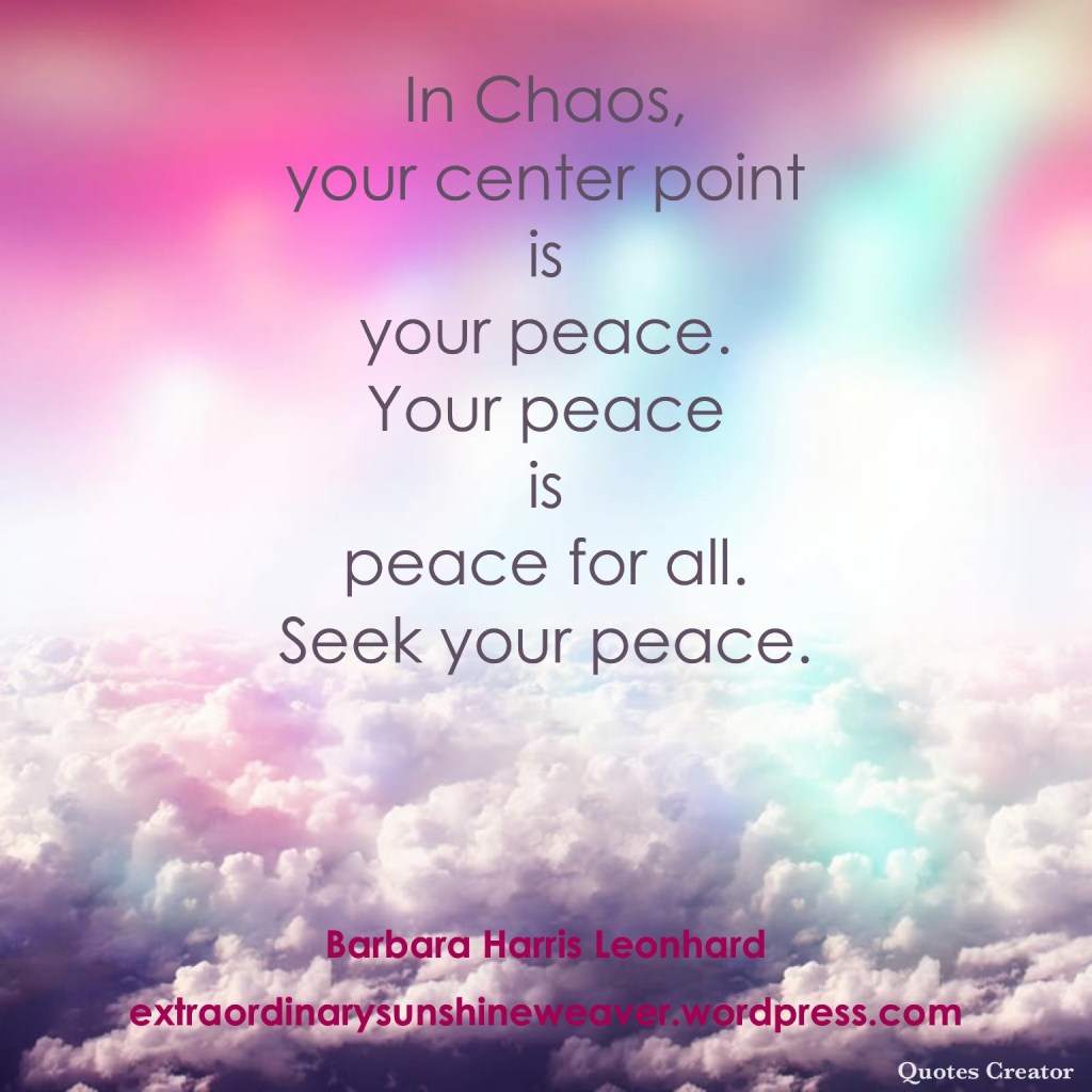 Peace in Chaos